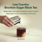 August Low Country - Bourbon Sugar Black Tea